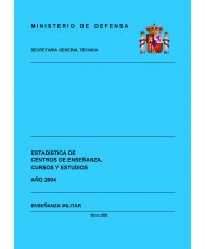 ESTADÍSTICA DE CENTROS DE ENSEÑANZA, CURSOS Y ESTUDIOS 2004