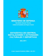 ESTADÍSTICA DE CENTROS, INSTALACIONES Y ACTIVIDADES CULTURALES Y DEPORTIVAS 2011
