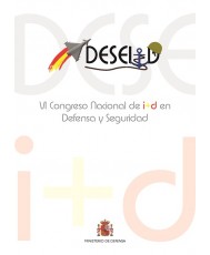 ACTAS DEL VI CONGRESO NACIONAL DE I+D EN DEFENSA Y SEGURIDAD (DESEi+d 2018)