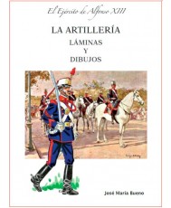EL EJÉRCITO DE ALFONSO XIII. LA ARTILLERÍA. LÁMINAS.