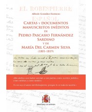 Cartas y documentos manuscritos inéditos de Pedro Pascasio Fernández Sardino y de María del Carmen Silva