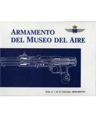 ARMAMENTO DEL MUSEO DEL AIRE: CATÁLOGO DE ARMAMENTO AÉREO
