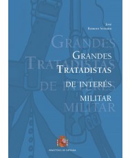 GRANDES TRATADISTAS DE INTERÉS MILITAR
