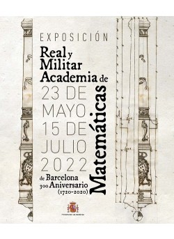 Exposición Real y Militar Academia de Matemáticas de Barcelona. 300 aniversario (1720-2020)