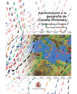 APROXIMACIÓN A LA GEOGRAFÍA DE CLAUDIO PTOLOMEO. EL MEDITERRÁNEO E HISPANIA