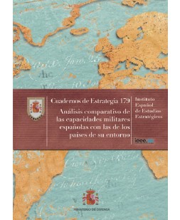 ANÁLISIS COMPARATIVO DE LAS CAPACIDADES MILITARES ESPAÑOLAS CON LAS DE LOS PAÍSES DE SU ENTORNO. Nº 179