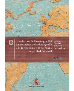 LA EVOLUCIÓN DE LA DEMOGRAFÍA Y SU INCIDENCIA EN LA DEFENSA Y SEGURIDAD NACIONAL. Nº 190