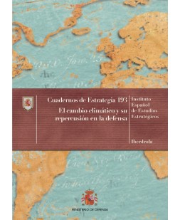 EL CAMBIO CLIMÁTICO Y SU REPERCUSIÓN EN LA DEFENSA. Nº 193