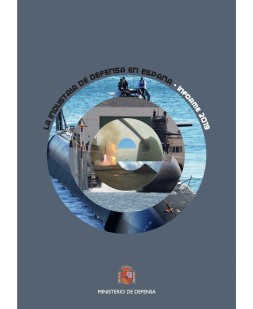 La industria de defensa en España. Informe 2019