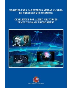 DESAFÍOS PARA LAS FUERZAS AÉREAS ALIADAS EN FUTUROS ESCENARIOS MULTIDOMINIO