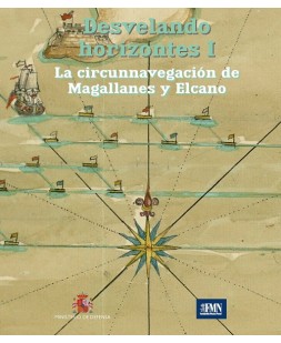 Desvelando horizontes I. La circunnavegación de Magallanes y Elcano