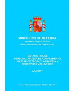 ESTADÍSTICA DE PERSONAL MILITAR DE COMPLEMENTO, MILITAR DE TROPA Y MARINERÍA Y RESERVISTA 2017